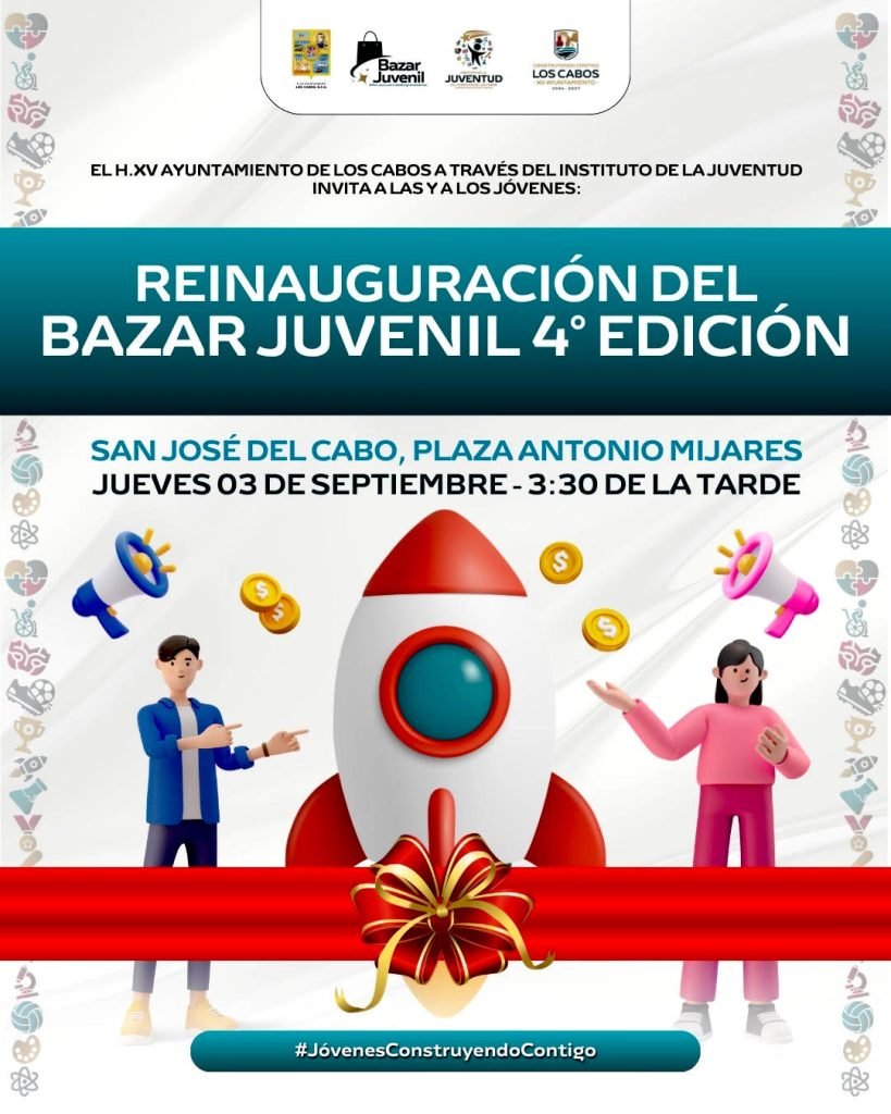 Invitan a la reinauguración de la cuarta edición del Bazar Juvenil en San José del Cabo
